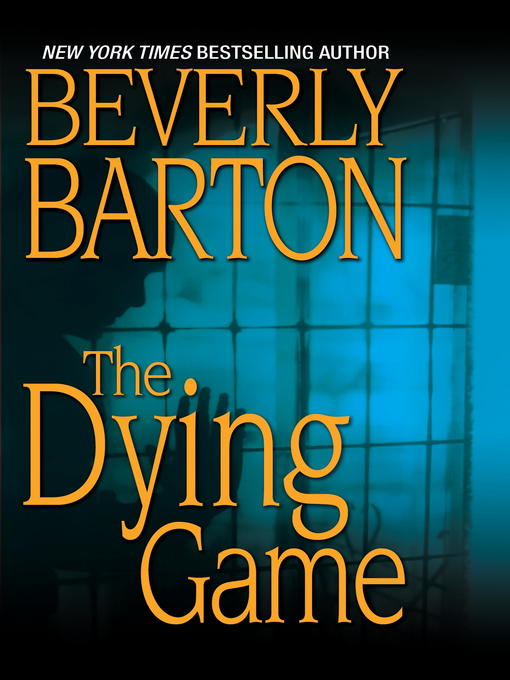 Title details for The Dying Game by Beverly Barton - Available
